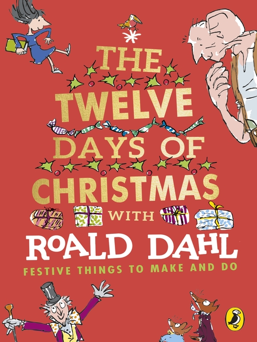 Title details for Roald Dahl's the Twelve Days of Christmas by Roald Dahl - Available